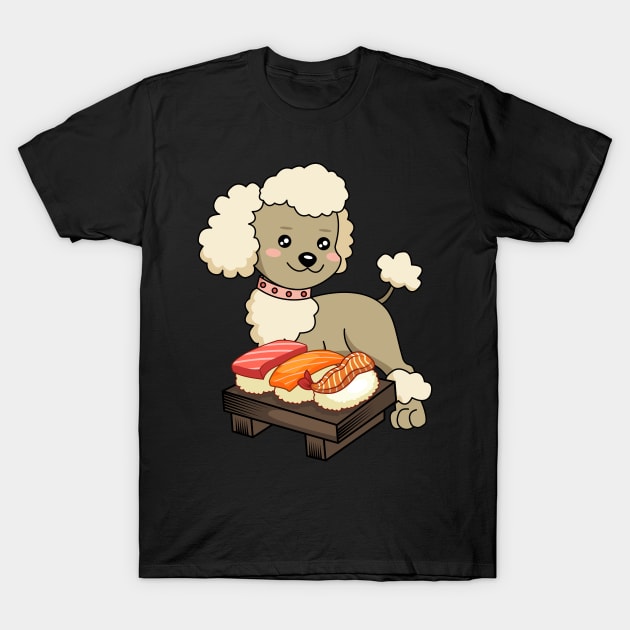 Chibi Anime Poodle Dog  Sushi Lover T-Shirt by TheBeardComic